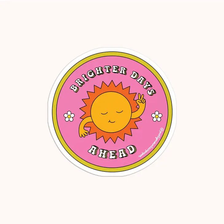 Brighter Days Sticker