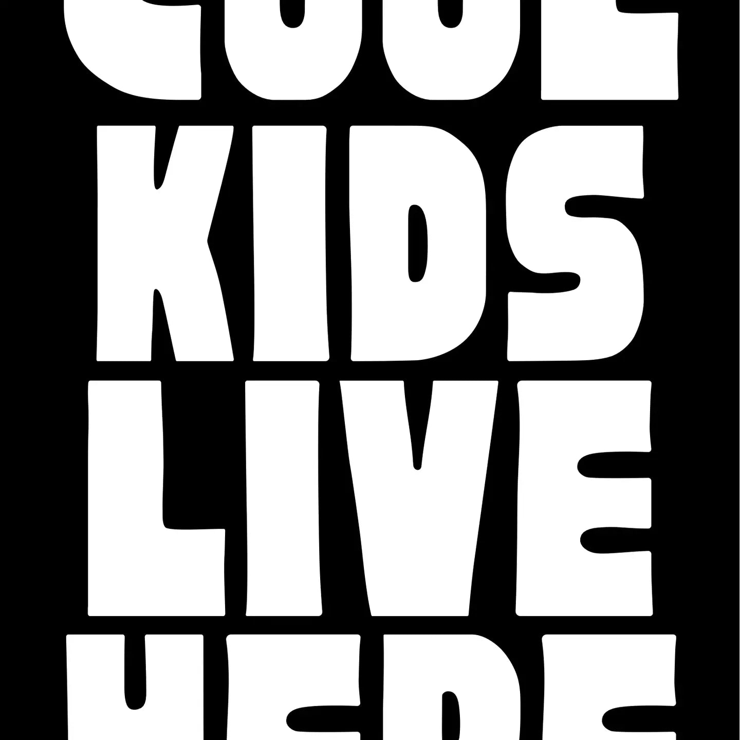 Cool Kids Live Here Print