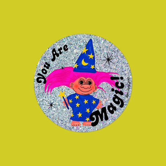 You Are Magic glitter holographic sticker applied to surface - PABOOM
