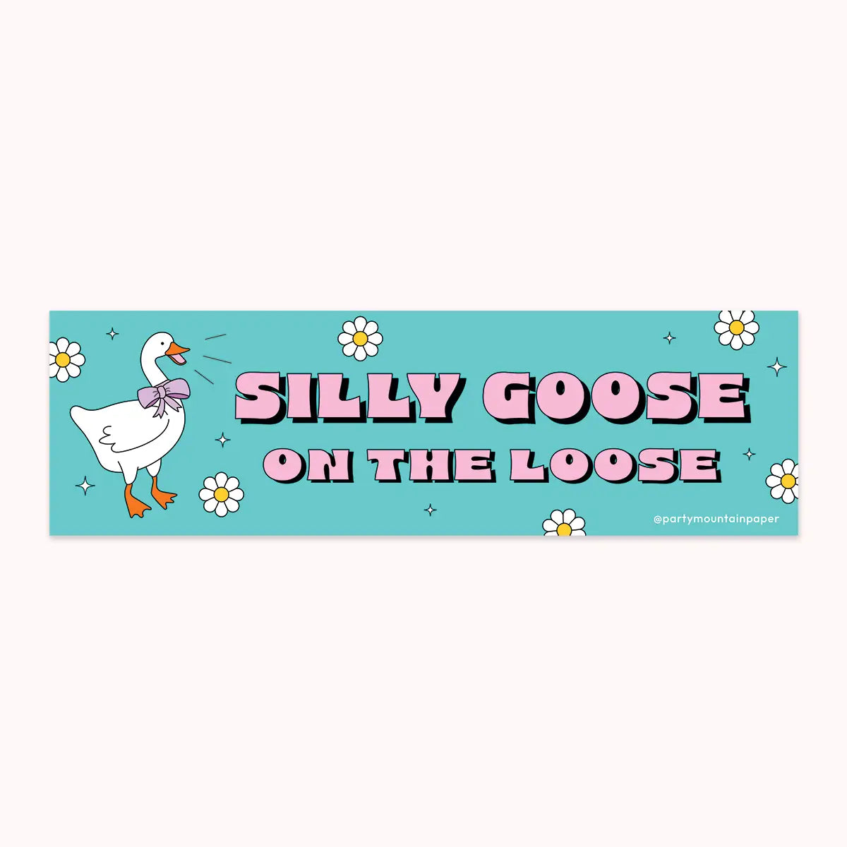 Silly Goose On the Loose Bumper Sticker