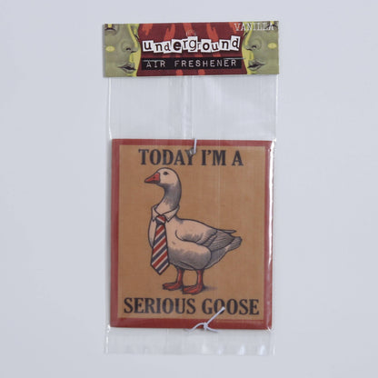 Today I'm a Serious Goose Air Freshener