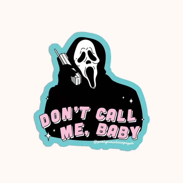 Don’t Call Me Baby Sticker