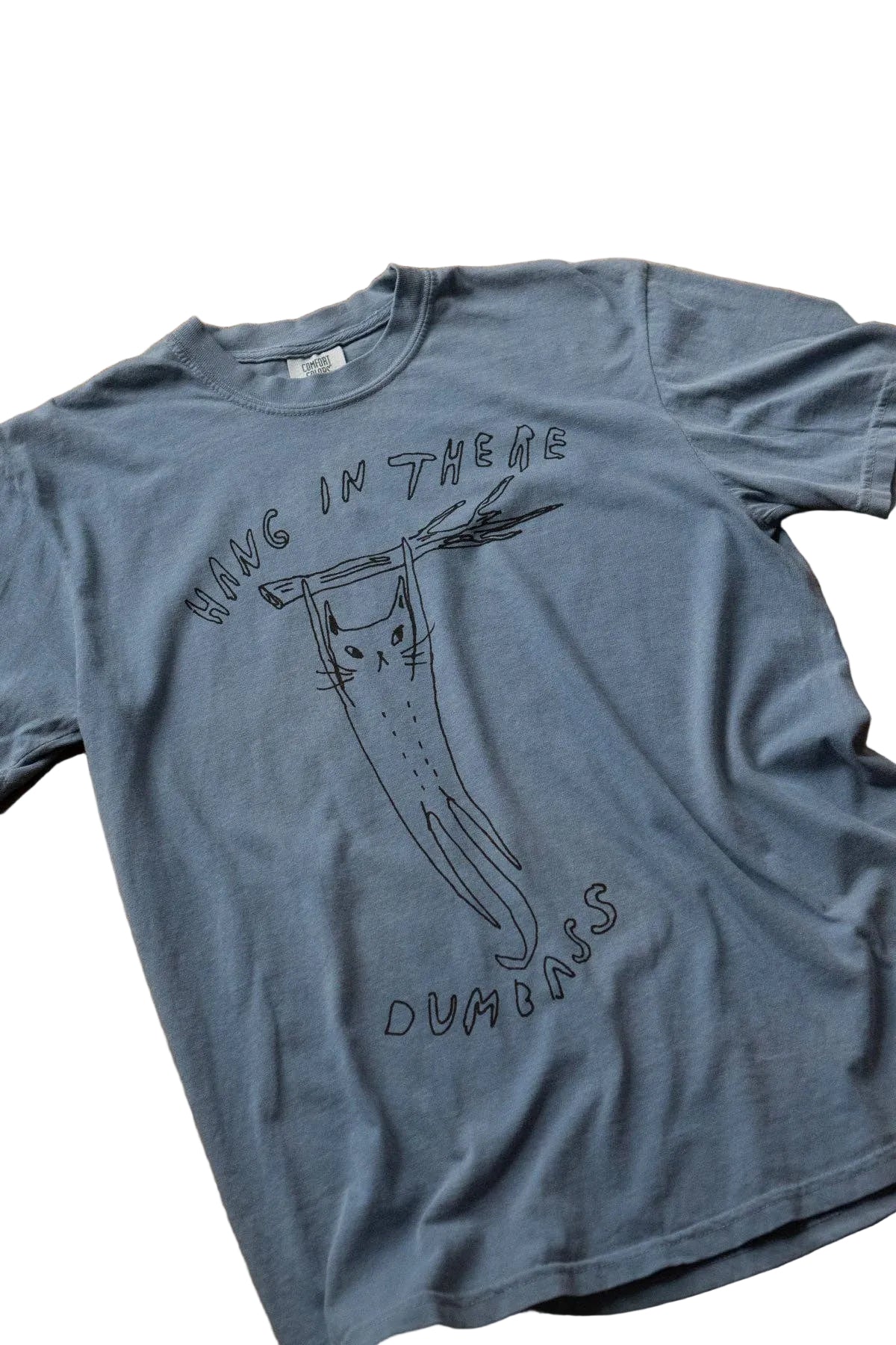 Hang In There T-Shirt
