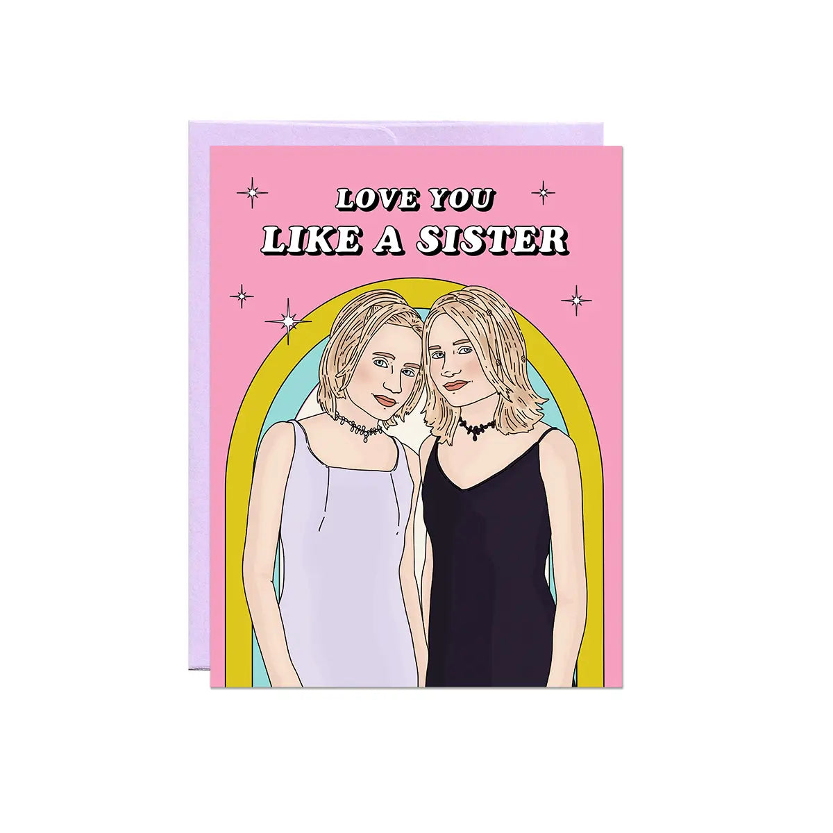 Love You Like A Sister Card