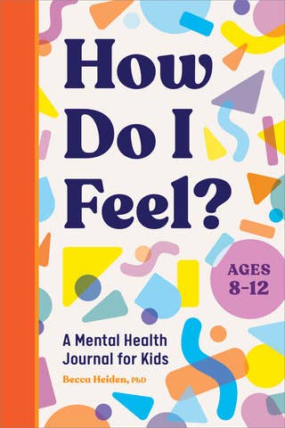 How Do I Feel? Kids Journal