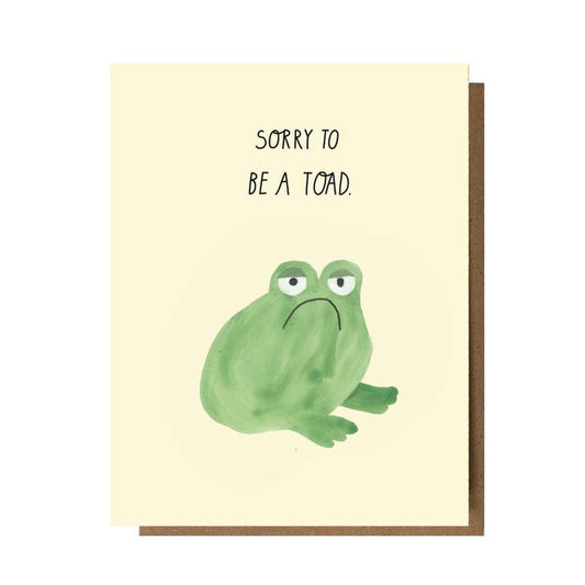 Sorry To Be A Toad Card