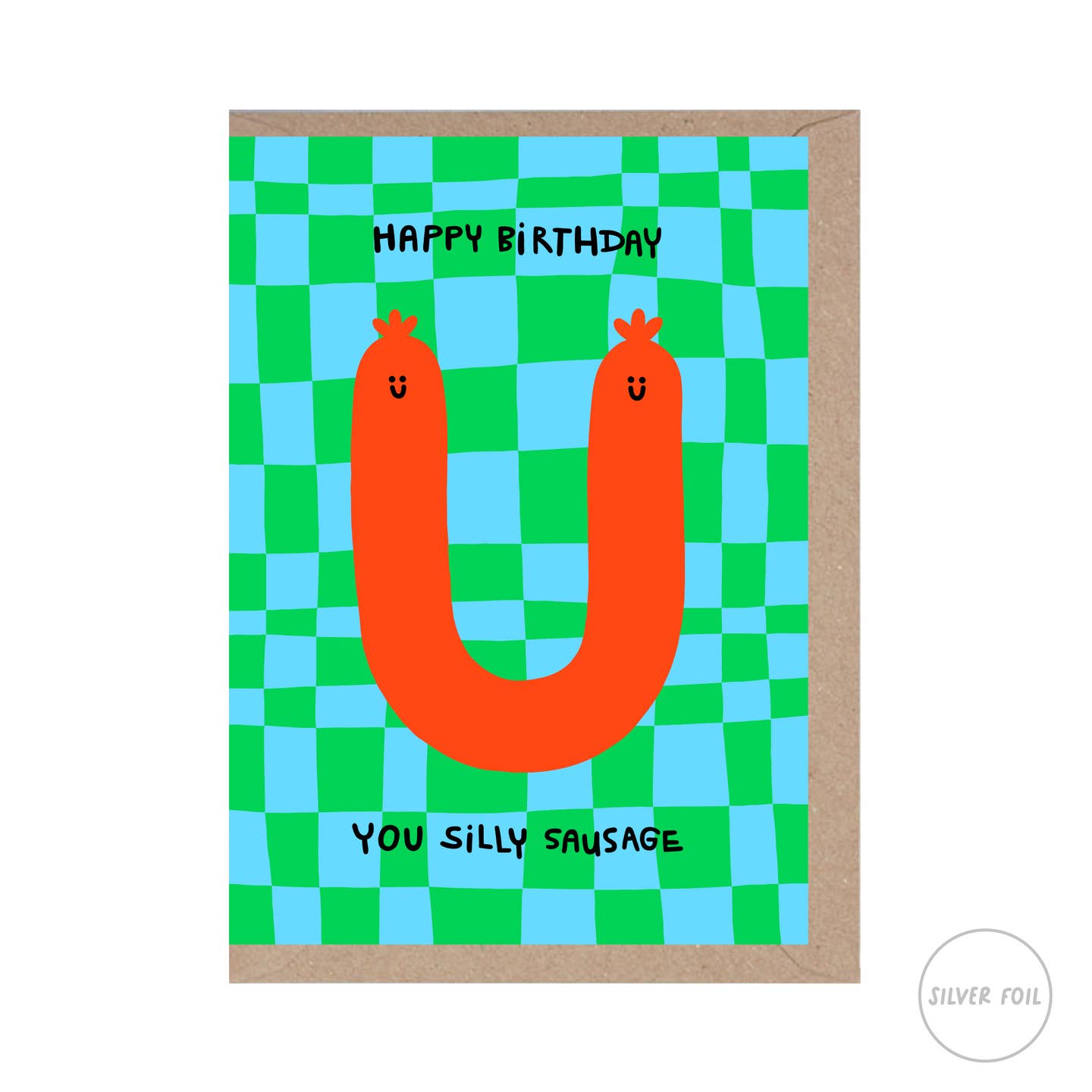 Happy Birthday Silly Sausage Card