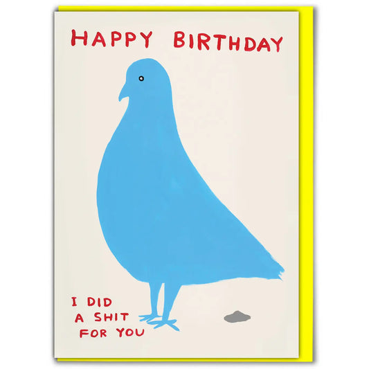 Pigeon Birthday Shit Card