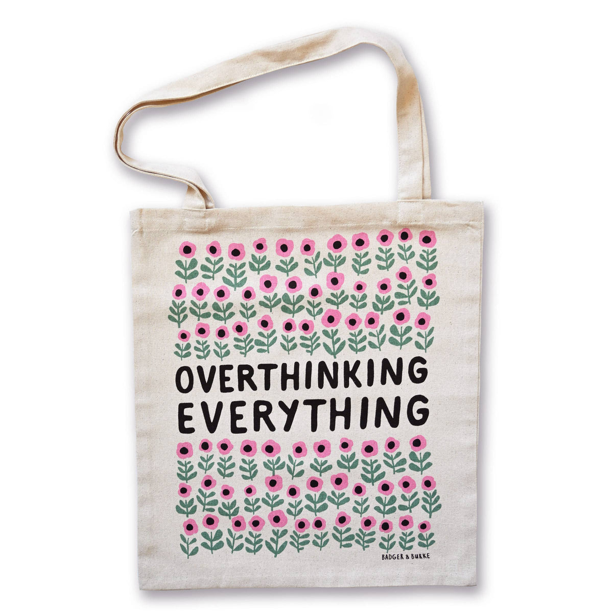 Natural cotton tote bag with pink and green flowers and black Overthinking Everything lettering - PABOOM