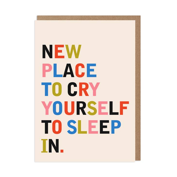 Cry Yourself to Sleep New Home Card