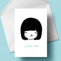 I Miss You Card