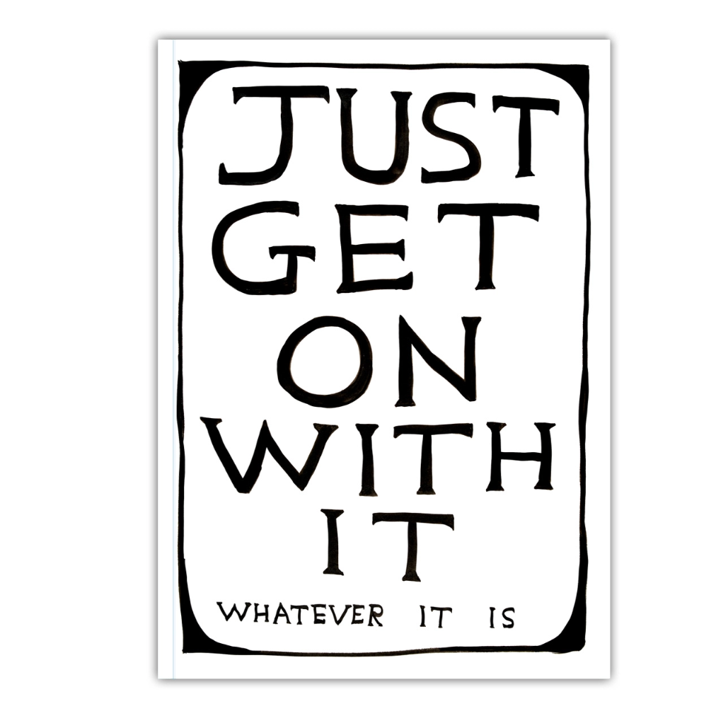 Just Get On With It A5 Notebook