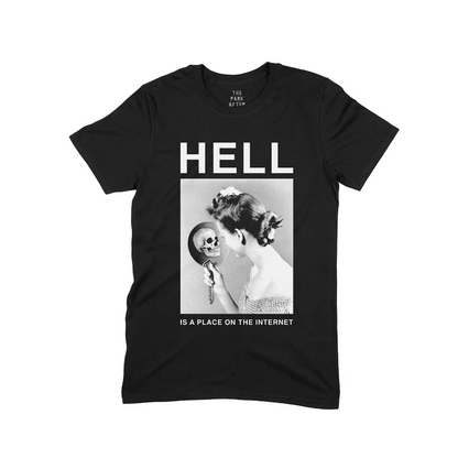 Hell Is A Place On the Internet Shirt