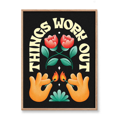 Things Work Out Print