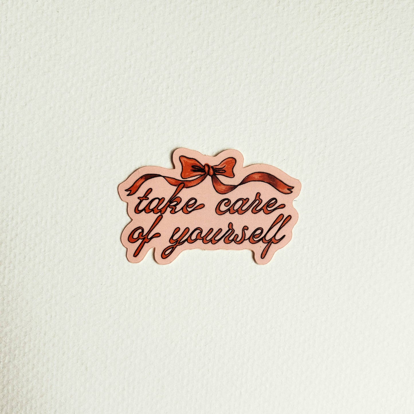 Take Care of Yourself Bow Sticker