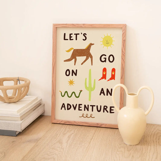 Let's Go On An Adventure Print A4