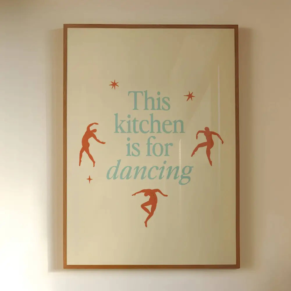 This Kitchen Is For Dancing Quote Art Print - PABOOM
