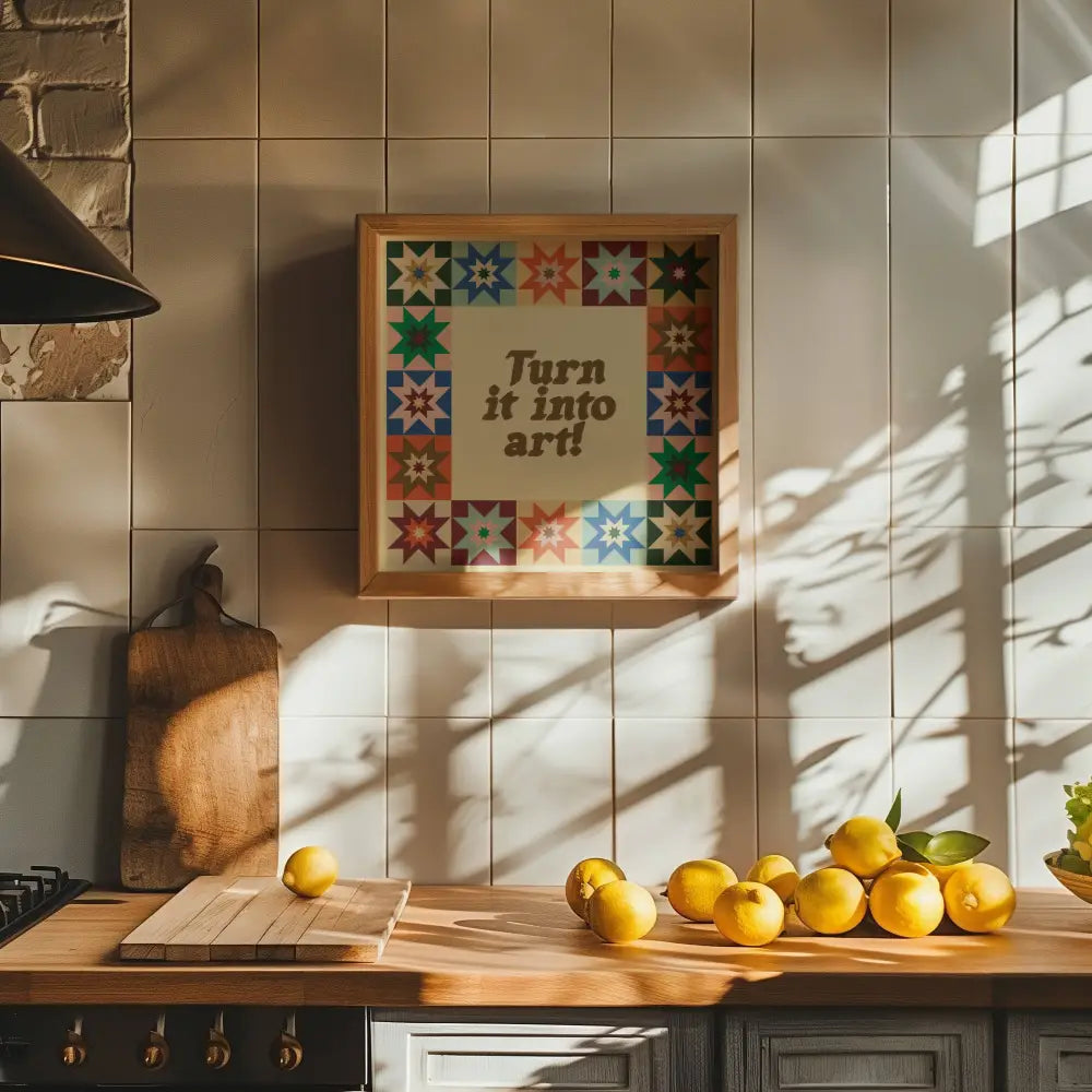 Artbaby & Co. - Turn It Into Art! Star Quilt Inspired Art Prints Border With Quote