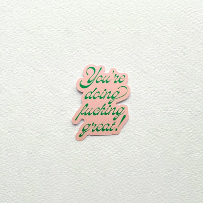Artbaby & Co. - You’re Doing F’ing Great Sticker