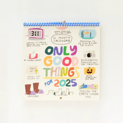 Only Good Things 12-Month 2025 Wall Calendar