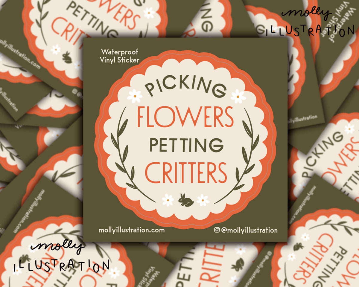 Matte vinyl sticker with the circular badge text 'Picking Flowers Petting Critters' in orange on an olive green background