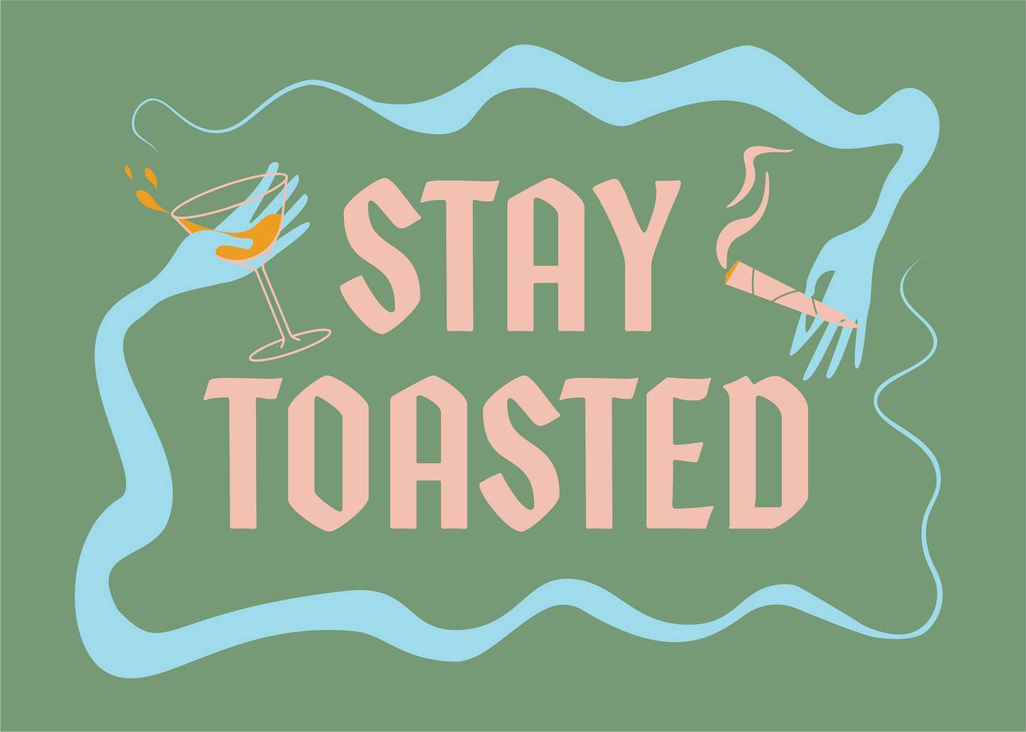 Stay Toasted Print