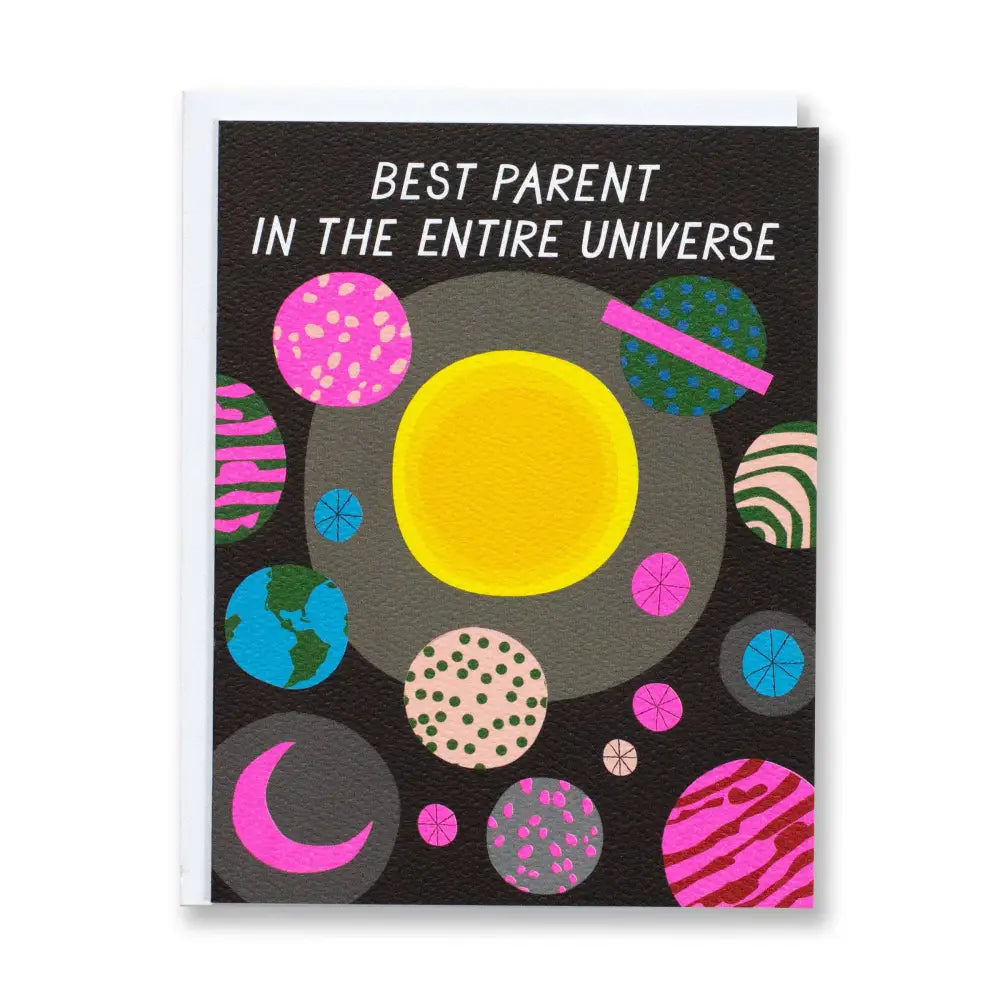 Best Parent in the Entire Universe Note Card - PABOOM