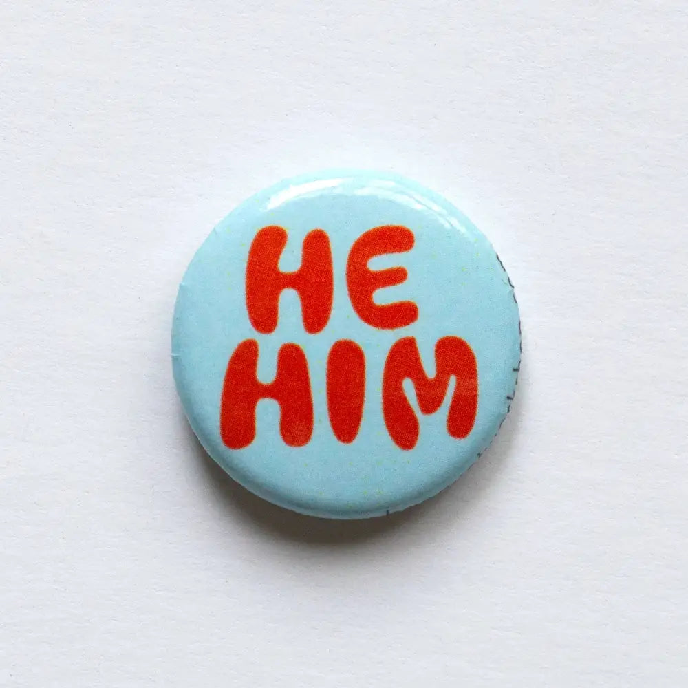 He/ Him Pronoun Pin / Button | PABOOM