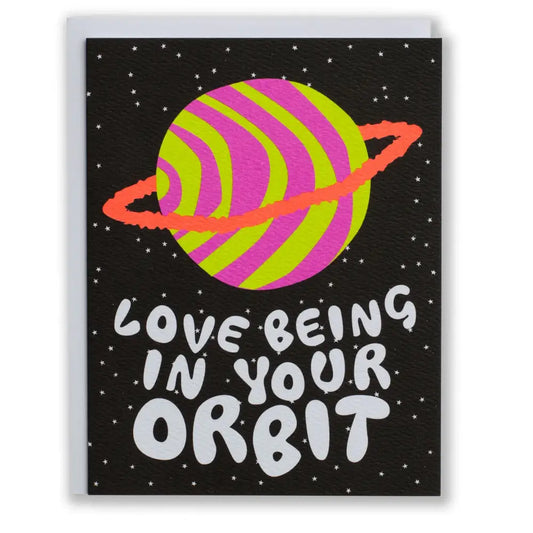 Love Being in Your Orbit Card - PABOOM