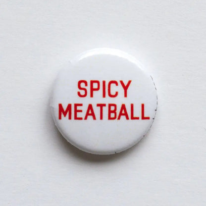 Spicy Meatball 1" Button | PABOOM