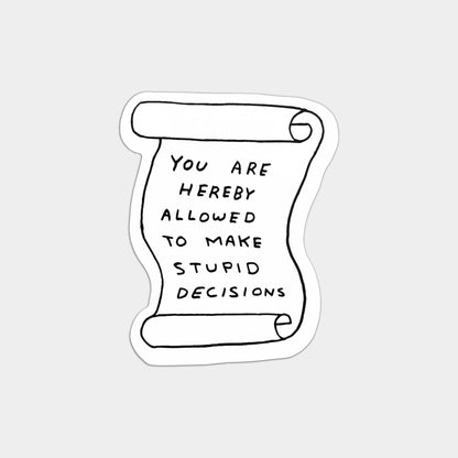 Stupid Desicions Sticker Sheet