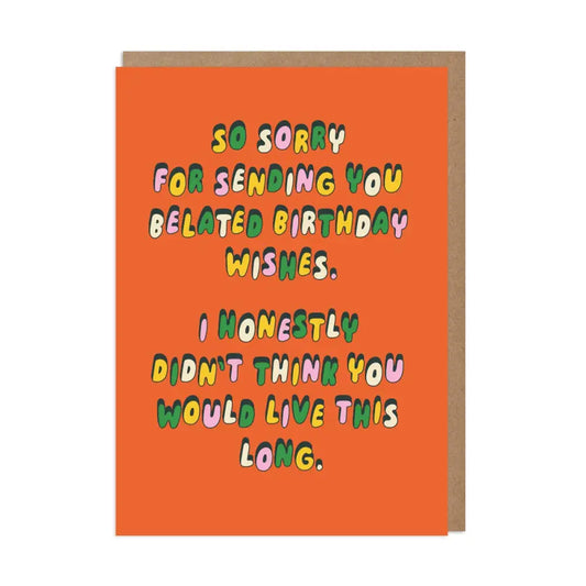 Betiobca - Belated Birthday Card – Didn’t Think You’d Live This Long Bio Cello