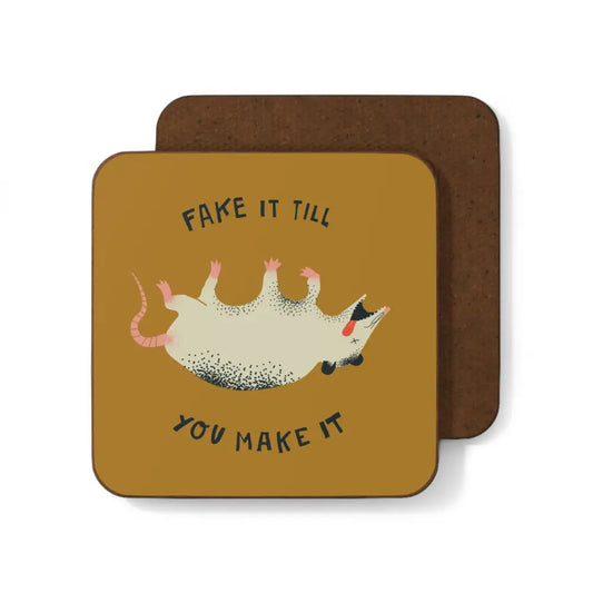 Betiobca - Coaster – Fake It Till You Make Dead Possum Edition