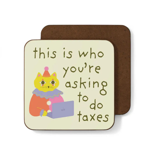 Betiobca - Coaster – Taxes Clown Cat