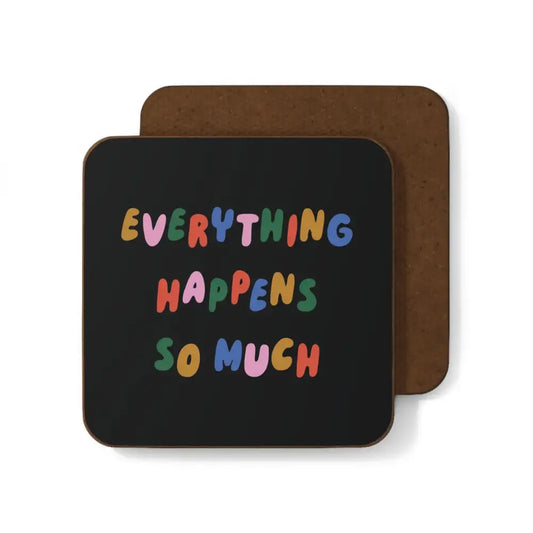 Everything Happens So Much Coaster - PABOOM