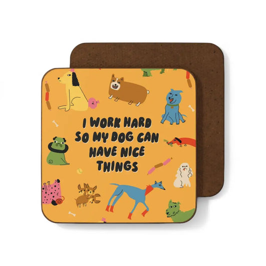 Work Hard Dog Coaster - PABOOM