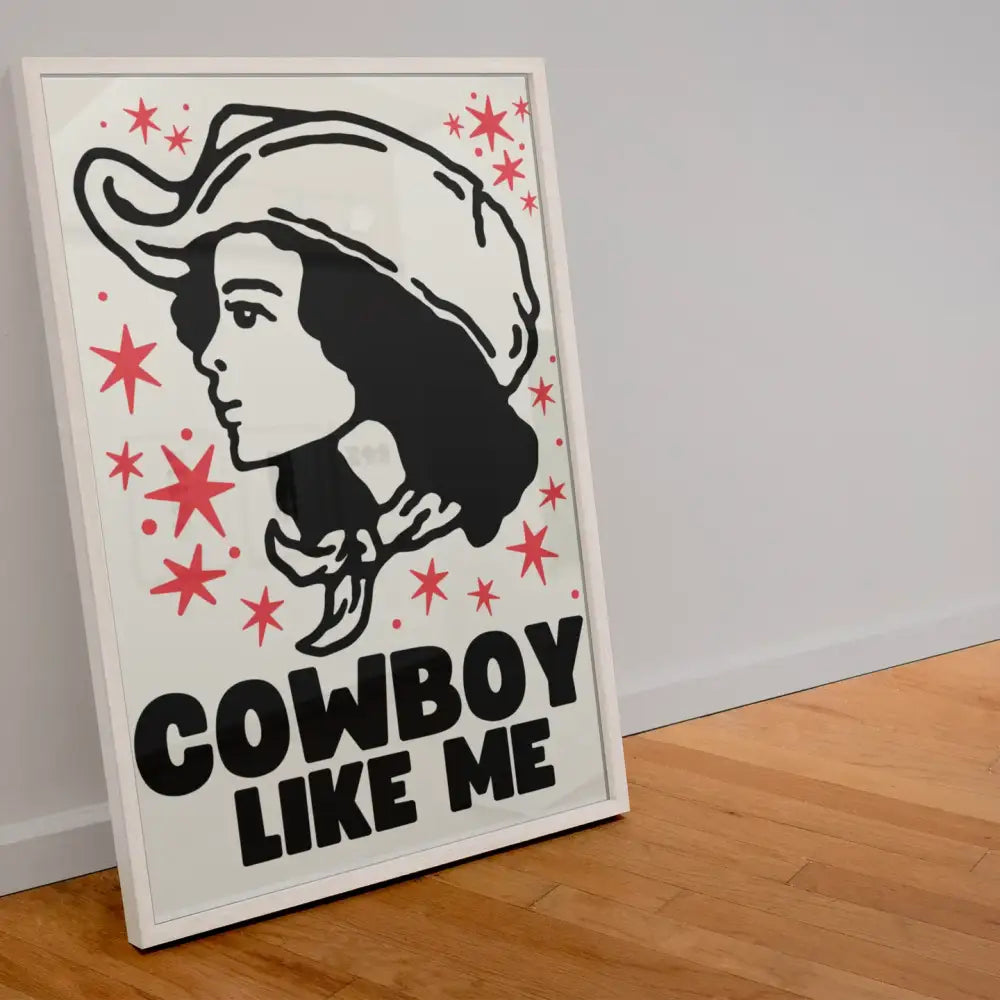 Cowboy Like Me  Print - PABOOM