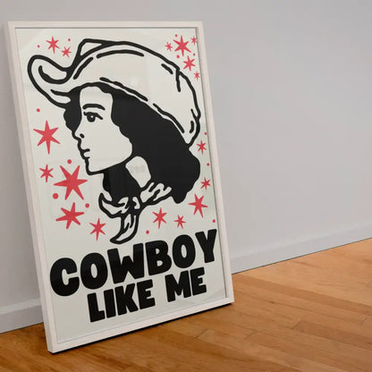 Cowboy Like Me  Print - PABOOM