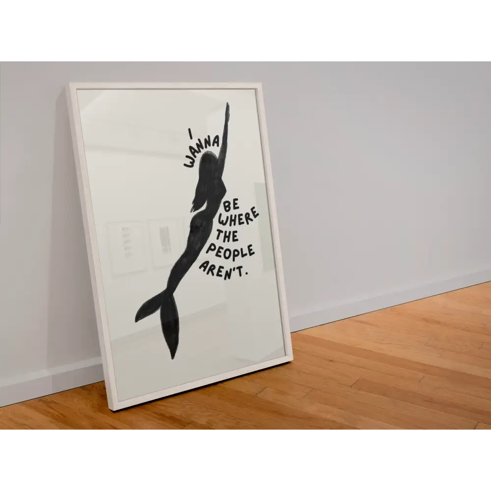 Blue Iris Designs Co - I wanna be where the people aren’t print 10x8