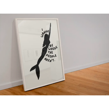 Blue Iris Designs Co - I wanna be where the people aren’t print 10x8