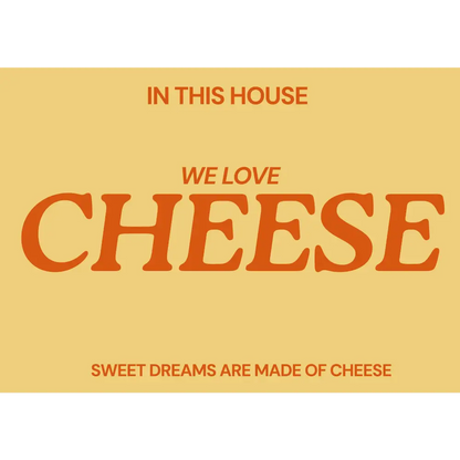 Blue Iris Designs Co - In this house we love Cheese Typography print 10x8