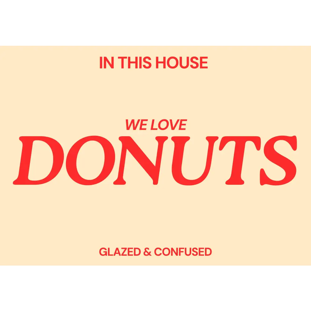 Blue Iris Designs Co - In this house we love donuts Typography print 10x8