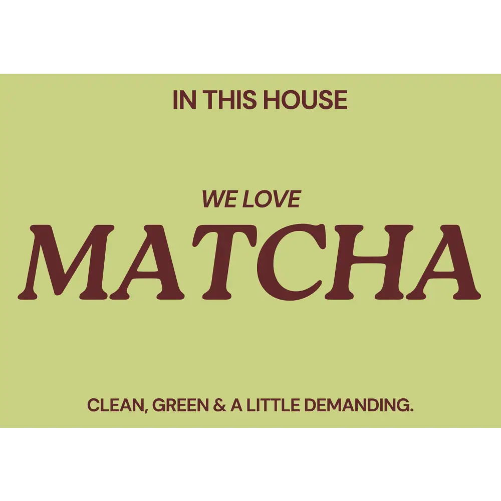 Blue Iris Designs Co - In this house we love matcha Typography print 10x8