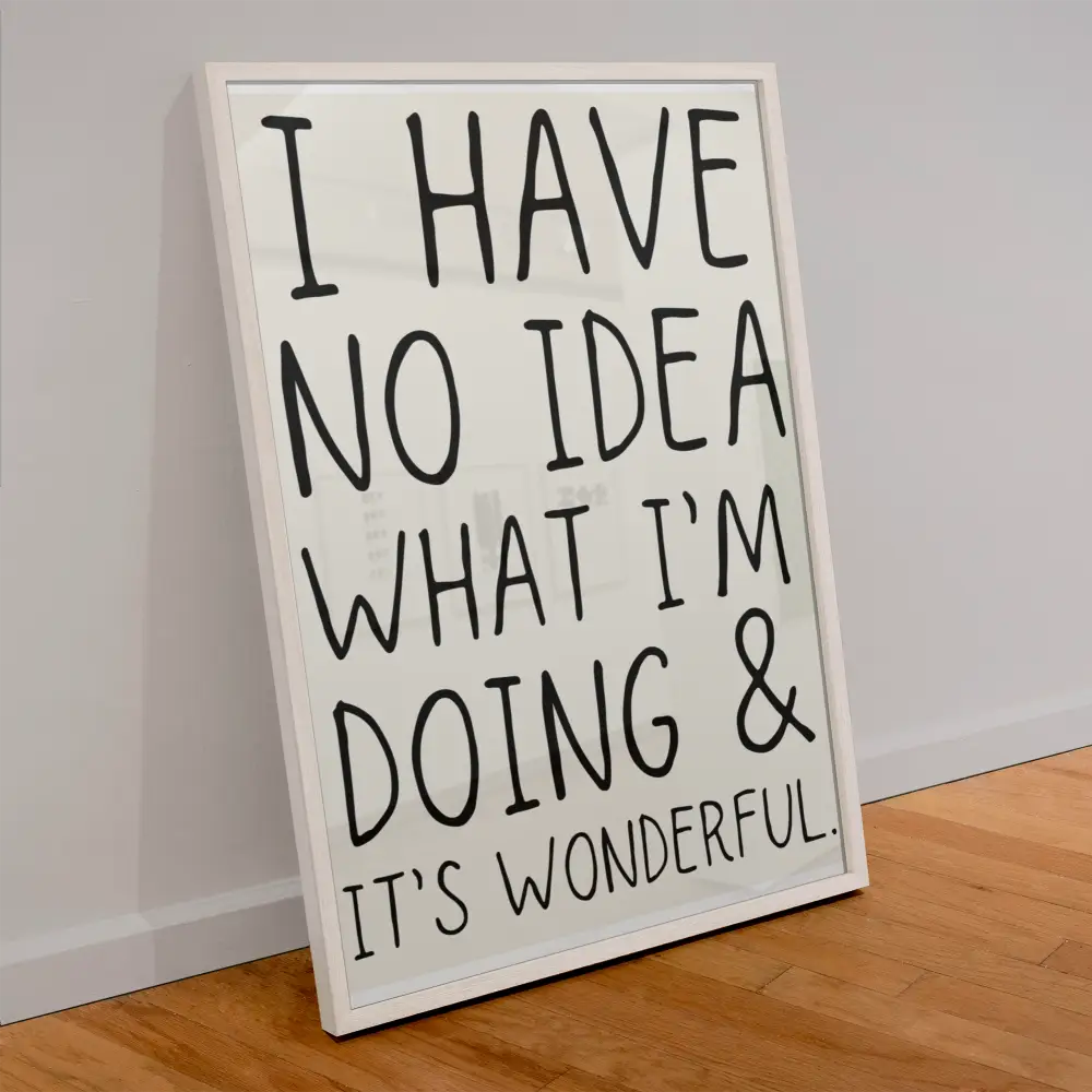 No Idea What I’m Doing Print - PABOOM