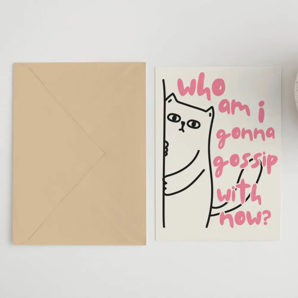 Who Am I Going To Gossip With Now Card - PABOOM