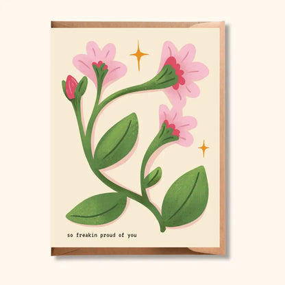 Brush + Bird Paper Co. - So Freakin Proud Greeting Card | Pink Floral Illustration