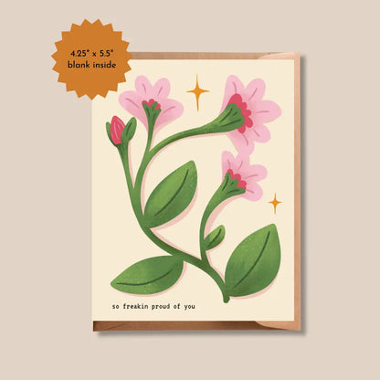 Brush + Bird Paper Co. - So Freakin Proud Greeting Card | Pink Floral Illustration