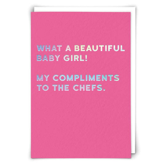Hot pink card with holographic foil text 'What a beautiful baby girl! My compliments to the chefs.' - PABOOM