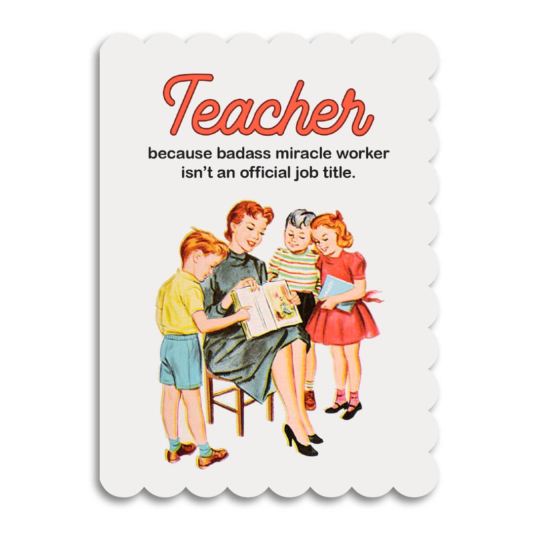 Vintage illustration of a teacher reading to three children, reading Teacher, because badass miracle worker isn't an official job title