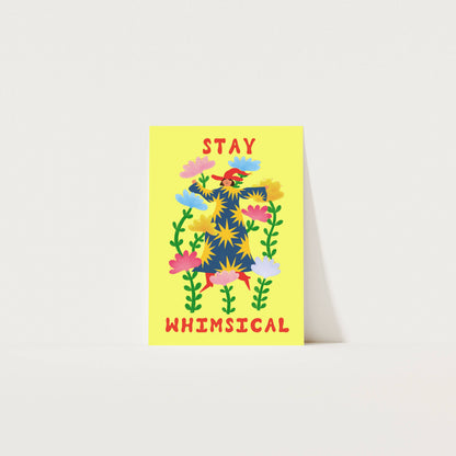 Stay Whimsical Art Print